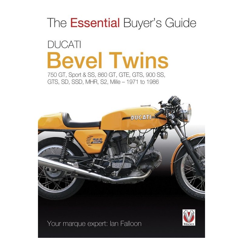 Ducati Bevel Twins EBOOK Essential Buyer’s Guide